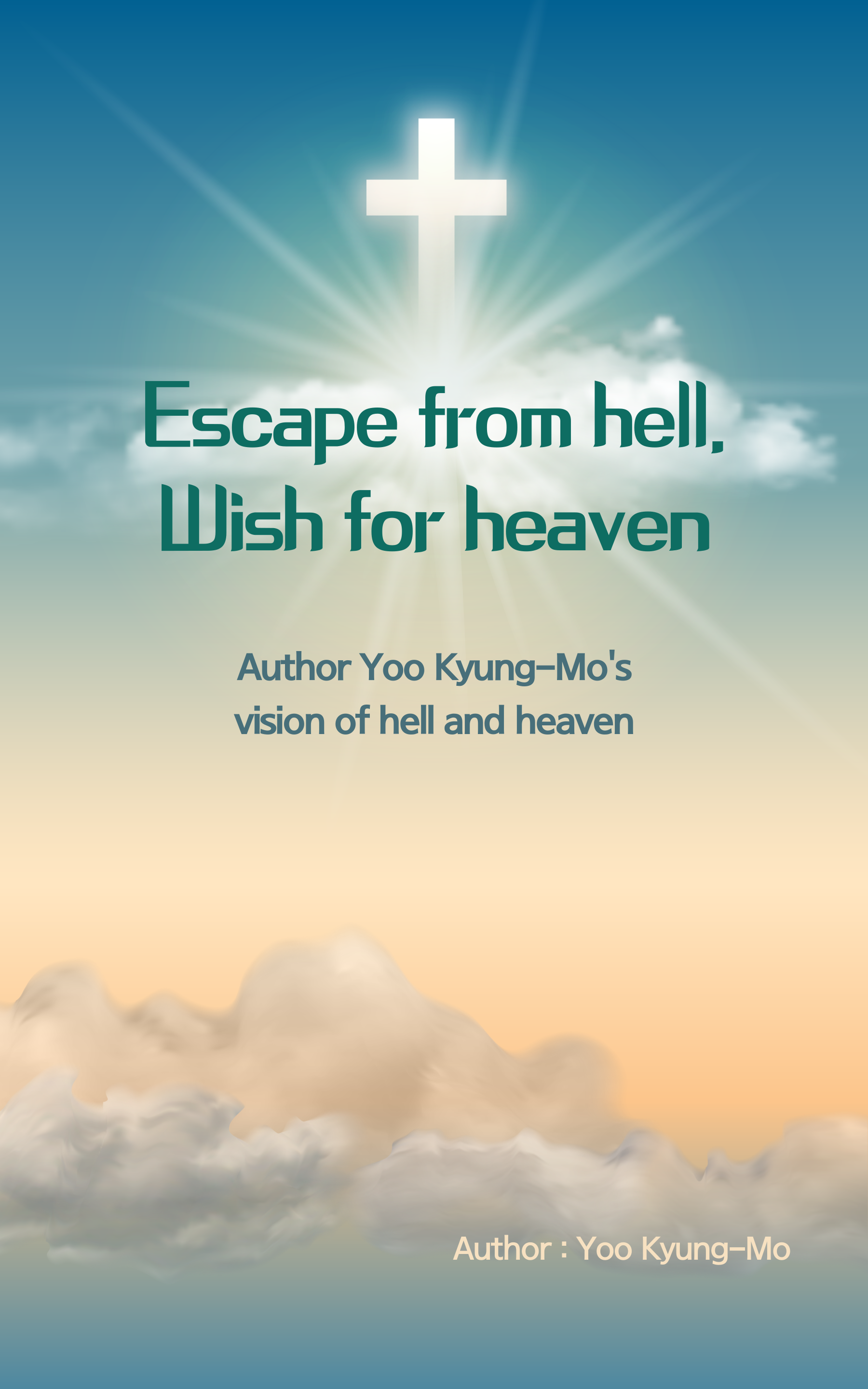 Escape from Hell, Wish for Heaven